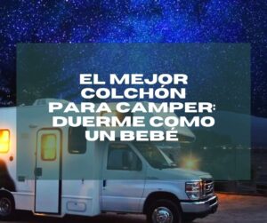 Dormir bien en camper