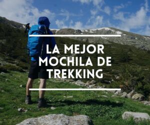 Mejor mochila trekking