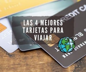 mejores tarjetas para viajar al extranjero