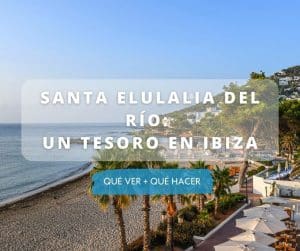 qué hacer en santa Eulalia del rio