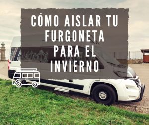 aislar furgoneta camper